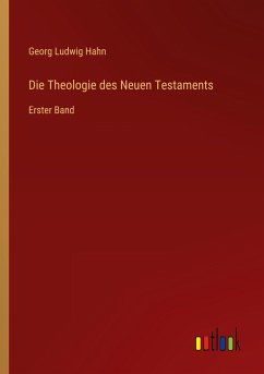 Die Theologie des Neuen Testaments