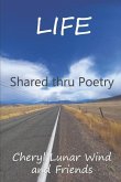 Life: Shared thru Poetry