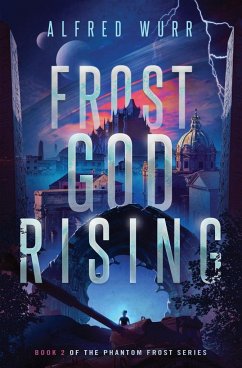 Frost God Rising - Wurr, Alfred