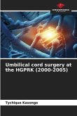 Umbilical cord surgery at the HGPRK (2000-2005)
