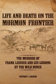 Life and Death on the Mormon Frontier