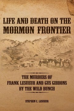 Life and Death on the Mormon Frontier - Lesueur, Stephen C.