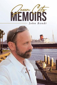 Queen City Memoirs - Bendt, John