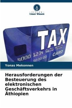 Herausforderungen der Besteuerung des elektronischen Geschäftsverkehrs in Äthiopien - Mekonnen, Yonas