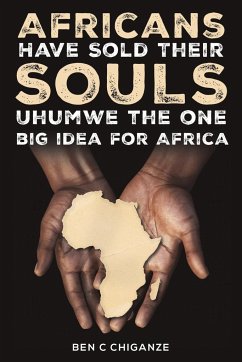 Africans Have Sold Their Souls - Chiganze, Ben C