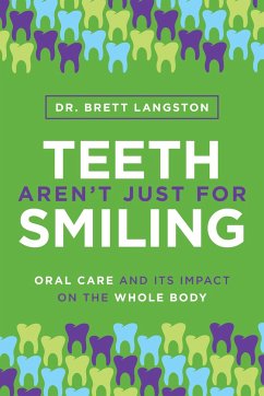 Teeth Aren't Just for Smiling - Langston, Brett
