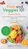 Fruit & Veggies 101 - Summer Fruits
