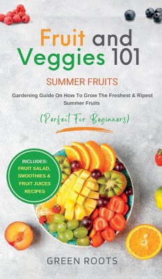 Fruit & Veggies 101 - Summer Fruits - Roots, Green