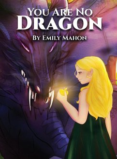 You Are No Dragon - Mahon, Emily