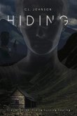 Hiding: First of Three: Hiding Hunting Healing