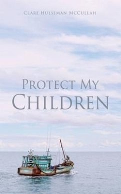 Protect My Children - McCullah, Clare Hulseman