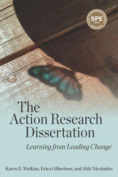 The Action Research Dissertation The Action Research Dissertation