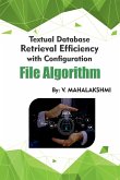 Textual Database Retrieval Efficiency with Configuration File Algorithm