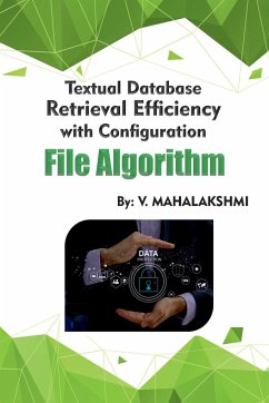 Textual Database Retrieval Efficiency with Configuration File Algorithm - V, Mahalakshmi