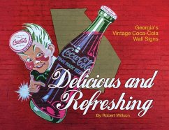 Delicious and Refreshing: Georgia's Vintage Coca-Cola Wall Signs - Willson, Robert