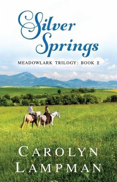 Silver Springs: Meadowlark Trilogy Book 2 - Lampman, Carolyn