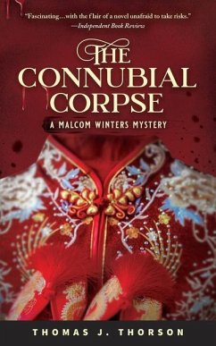 The Connubial Corpse: A Malcom Winters Mystery - Thorson, Thomas J.