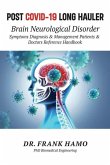 Post COVID-19 Long Hauler, Neurological Disorder