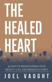 The Healed Heart