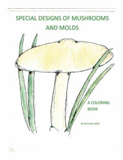 Special Designs of Mushrooms and Molds