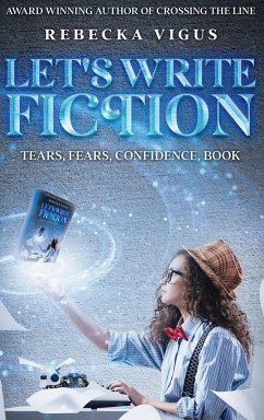 Let's Write Fiction - Vigus, Rebecka