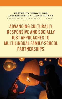 Advancing Culturally Responsive and Socially Just Approaches to Multilingual Family-School Partnerships