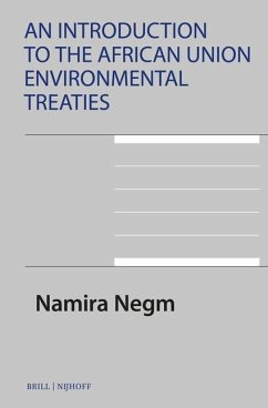 An Introduction to the African Union Environmental Treaties - Negm, Namira