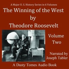 The Winning of the West, Vol. 2: From the Alleghanies to the Mississippi, 1777-1783 - Roosevelt, Theodore
