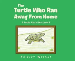 The Turtle Who Ran Away From Home - Weight, Shirley