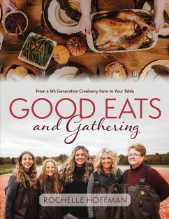 Good Eats and Gathering - Hoffman, Rochelle