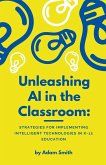 Unleashing AI in the Classroom