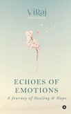Echoes of Emotions: A Journey of Healing and Hope