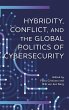 Hybridity, Conflict, and the Global... - Bild 1