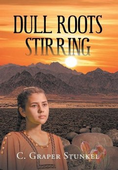 Dull Roots Stirring - Stunkel, C. Graper