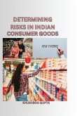Determining Risks in Indian Consumer Goods: Determining Risks in Indian Consumer Goods