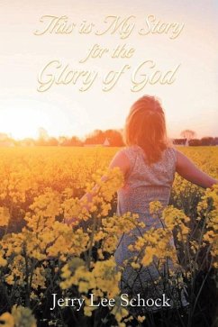 My Story for God's Glory - Schock, Jerry Lee