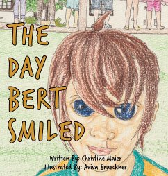 The Day Bert Smiled - Maier, Christine