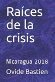 Raíces de la crisis: Nicaragua 2018