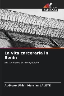 La vita carceraria in Benin - Laleye, Adétoyé Ulrich Marcias