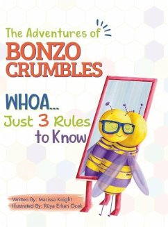 The Adventures of Bonzo Cumbles; Whoa...Just 3 Rules to Know - Knight, Marissa