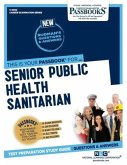 Senior Public Health Sanitarian (C-2002): Passbooks Study Guide