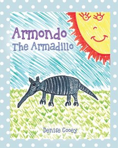 Armondo The Armadillo - Cooey, Denise