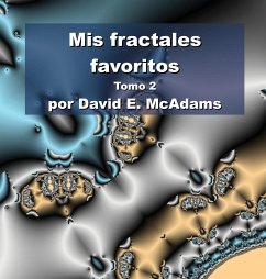 Mis fractales favoritos - McAdams, David E.