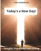 Today's a New Day!: Thoughts from a deadman running