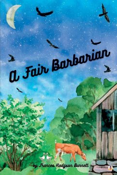 A Fair Barbarian - Hodgson Burnett, Frances