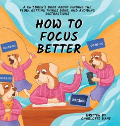 How to Focus Better - Dane, Charlotte