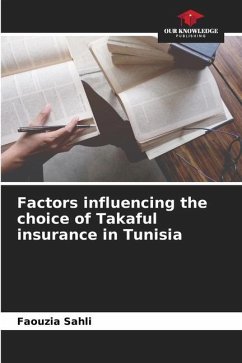 Factors influencing the choice of Takaful insurance in Tunisia - Sahli, Faouzia