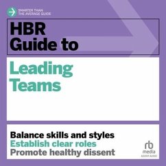 HBR Guide to Leading Teams - Shapiro, Mary