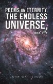 Poems on Eternity, the Endless Universe, and Me
