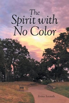 The Spirit with No Color - Iyamah, Zeina